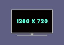 Is The 1280×720 Resolution the Right Choice for You?
